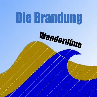 Wanderdüne by Die Brandung