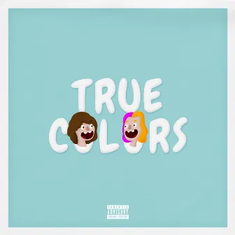 True Colors by Lil Peej