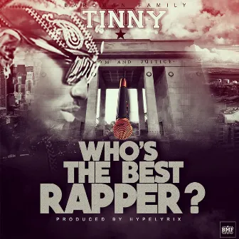 Who's The Best Rapper? by Tinny