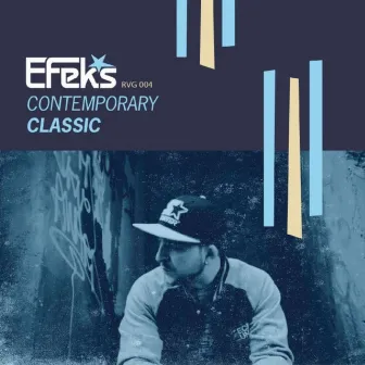 Contemporary Classic by Efeks