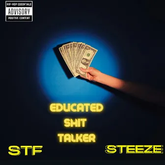 Educated Shit Talker by STF Steeze