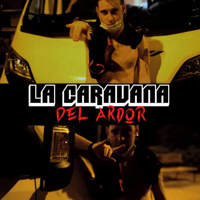 La Caravana Del Ardor