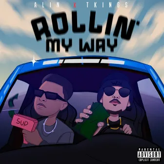 Rollin' My Way by Yung ALIN