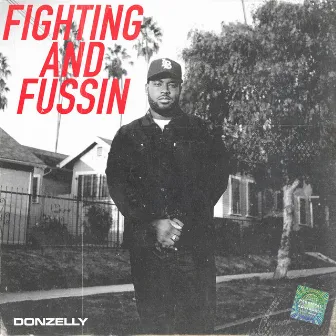 Fighting and Fussin' by Donzelly