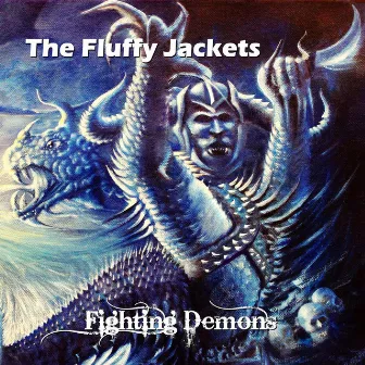 Fighting Demons by The Fluffy Jackets