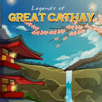 Legends of Great Cathay by 