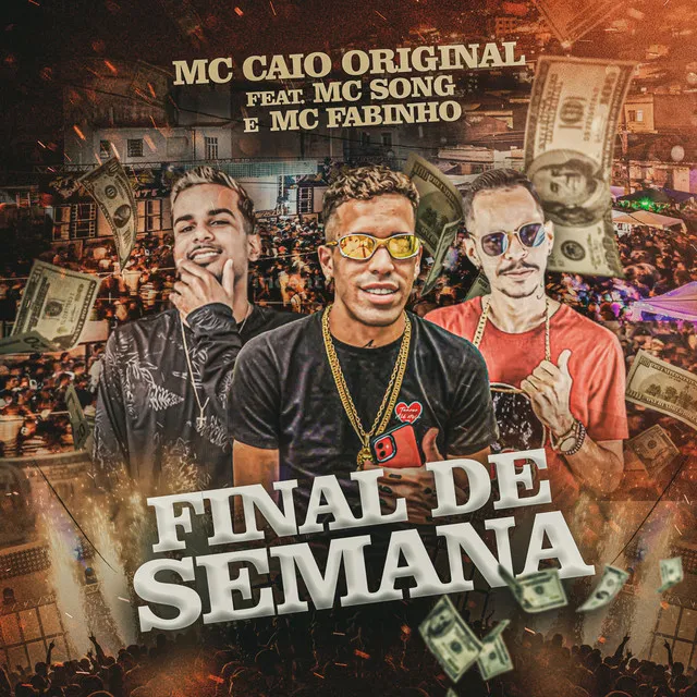 Final de Semana (feat. Mc Song & Mc Fabinho)