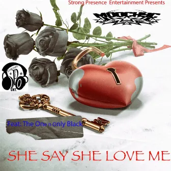 She say she love me by Moochy C