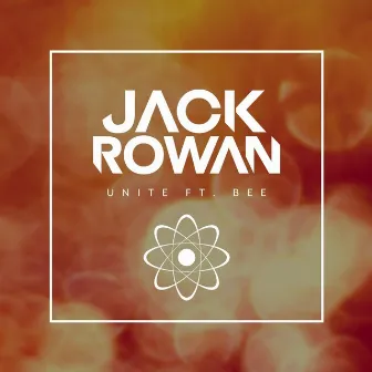 Unite (feat. Bee) by Jack Rowan