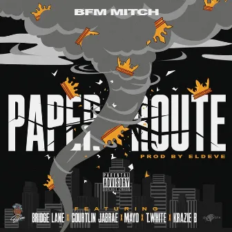 Paper Route by BFM Mitch