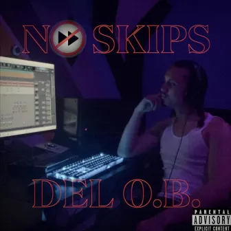 No Skips by DEL O.B.