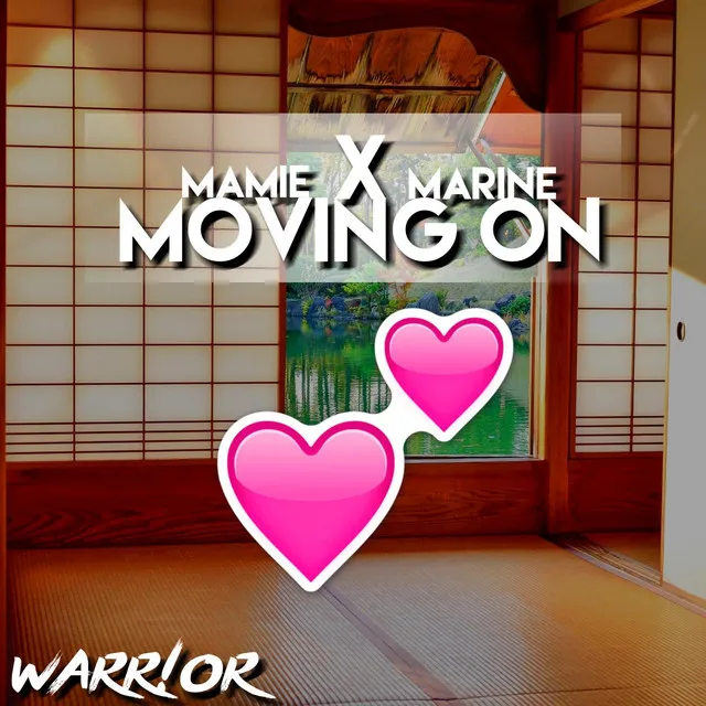 Moving On (feat. Mamie & Marine)