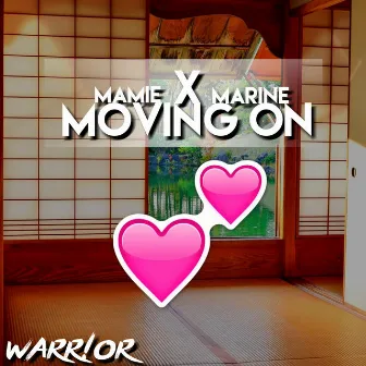 Moving On (feat. Mamie & Marine) by Warr!or