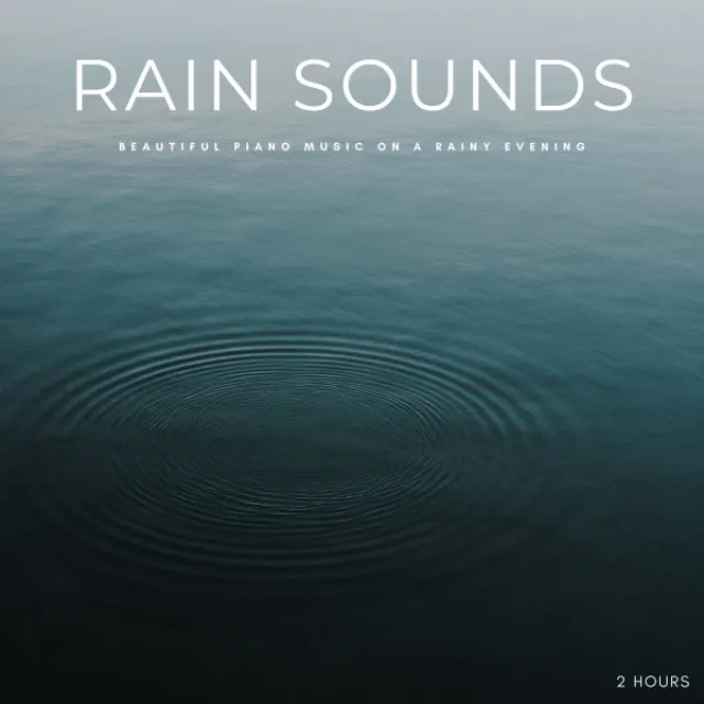 Rain Sounds: Beautiful Piano Music On A Rainy Evening - 2 Hours