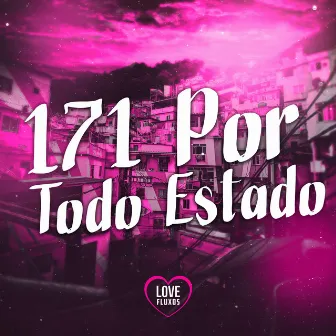 171 por Todo Estado by MC 2K30