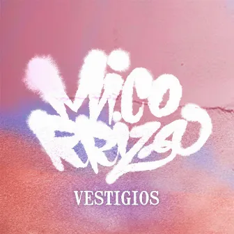 Vestigios by Micorriza