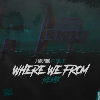 Where We from (Remix) by J-Mundo