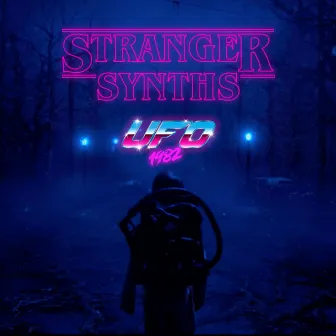 Stranger Synths by U.F.O 1982