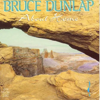 About Home by Bruce Dunlap