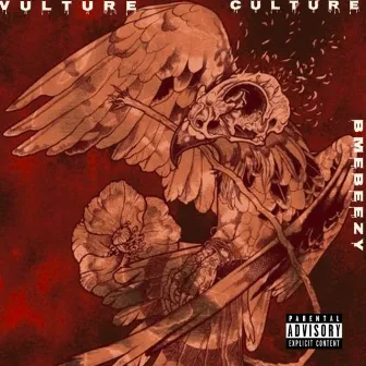 Vulture Culture by BME Beezy