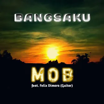 Bangsaku by MOB