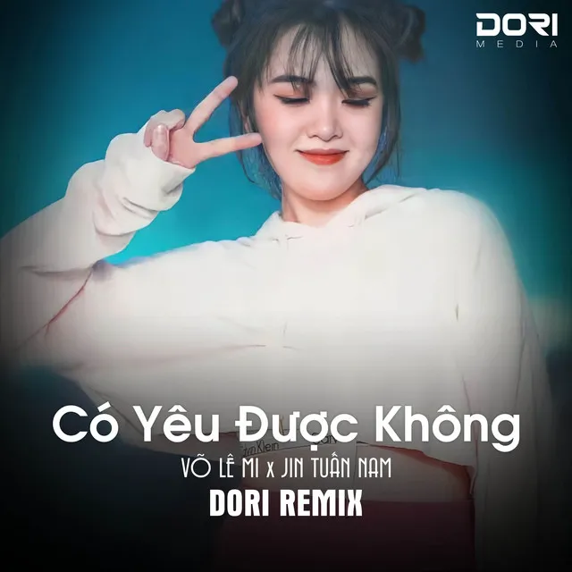 Có Yêu Được Không (DORI Remix) - Cơm Ăn Ba Chén Lưng Chừng Remix