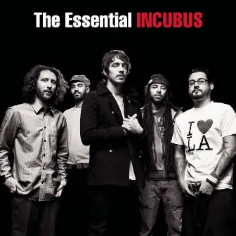 The Essential Incubus by Incubus