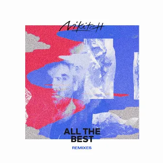 All the Best Remixes by Nikitch