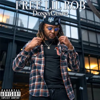 Free Lil Rob by DonnyGuapo