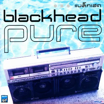 Pure by Blackhead