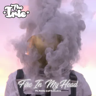 Fire in My Head by The Irie