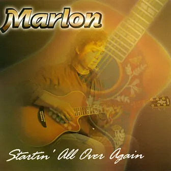 Startin' All over Again by Marlon