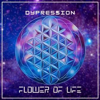 Flower Of Life (Radio Edit) by Dypression