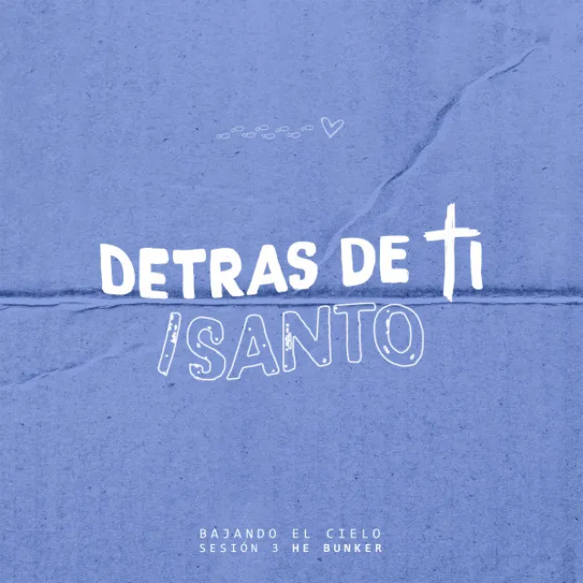 Detras de ti / Santo