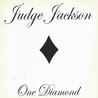 One Diamond by Judge Jackson