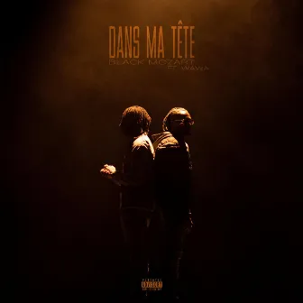 Dans Ma Tête by Black Mozart