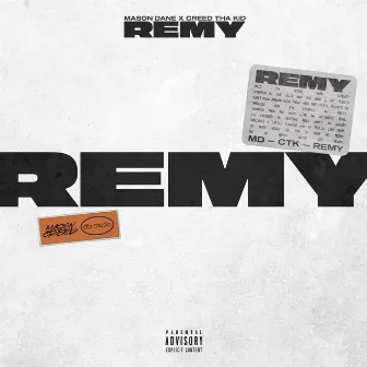 REMY by Creed Tha Kid