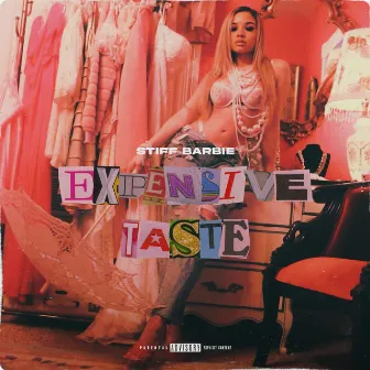 Expensive Taste by Stiff Barbie