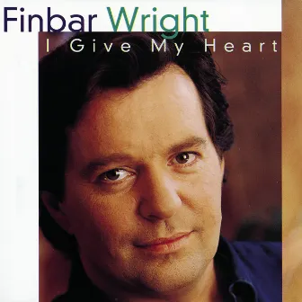 I Give My Heart by Finbar Wright