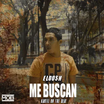 El dosh (me buscan) by corp.Themob