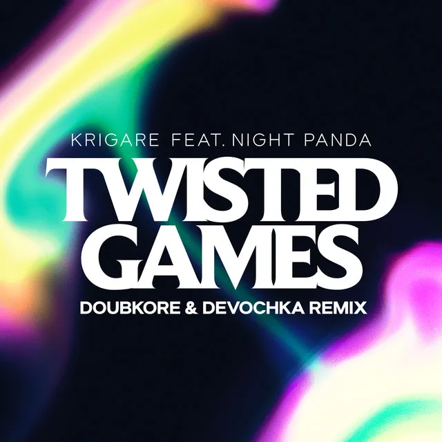 Twisted Games - DoubKore & Devochka Remix