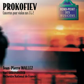 Prokofiev: Concertos pour violon by Jean-Pierre Wallez