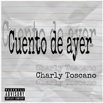 Cuento de ayer by Charly Toscano