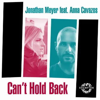 Can't Hold Back by Jonathan Meyer