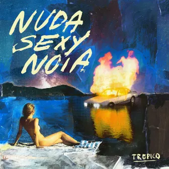 Nuda Sexy Noia by TROPICO