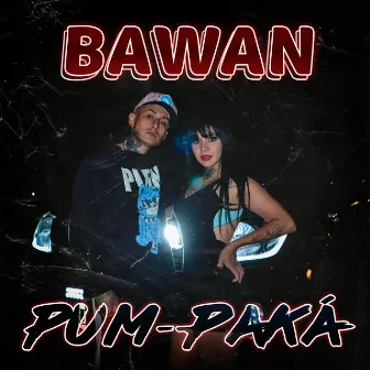 Pum - Paká by Bawan