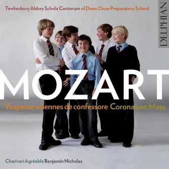 Mozart: Vesperae Solennes De Confessore & Coronation Mass by Tewkesbury Abbey Schola Cantorum