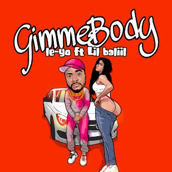 Gimme Body by LE-YO