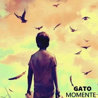 Momente by Gato