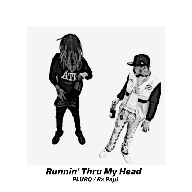 Runnin' Thru My Head